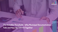 The Invisible Threshold – Why Municipal Documentation Fails and How We Solve It Together
