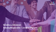 Edudata.io rekryterar: Dataskyddsspecialist / Juridisk rådgivare